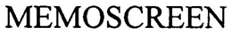 MEMOSCREEN trademark