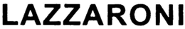 LAZZARONI trademark