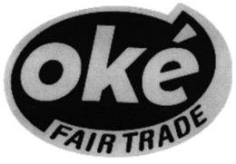 OKÉ FAIR TRADE trademark