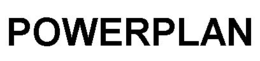 POWERPLAN trademark