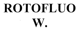 ROTOFLUO W. trademark