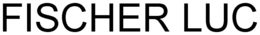 FISCHER LUC trademark
