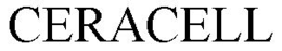 CERACELL trademark