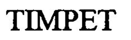TIMPET trademark