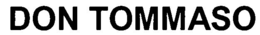 DON TOMMASO trademark
