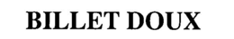 BILLET DOUX trademark