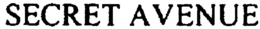 SECRET AVENUE trademark