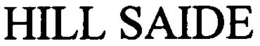 HILL SAIDE trademark