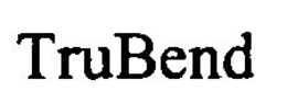 TRUBEND trademark