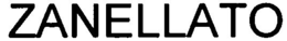 ZANELLATO trademark