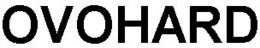 OVOHARD trademark