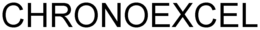 CHRONOEXCEL trademark