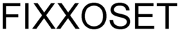 FIXXOSET trademark