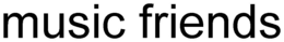 MUSIC FRIENDS trademark
