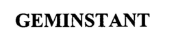 GEMINSTANT trademark