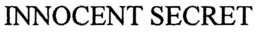INNOCENT SECRET trademark