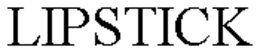 LIPSTICK trademark