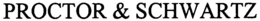 PROCTOR & SCHWARTZ trademark