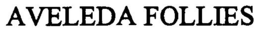 AVELEDA FOLLIES trademark