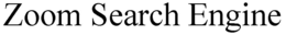 ZOOM SEARCH ENGINE trademark
