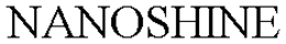 NANOSHINE trademark