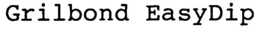 GRILBOND EASYDIP trademark
