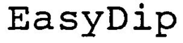 EASYDIP trademark