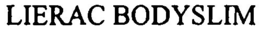 LIERAC BODYSLIM trademark