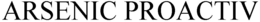 ARSENIC PROACTIV trademark