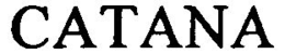 CATANA trademark