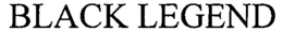 BLACK LEGEND trademark