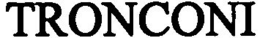 TRONCONI trademark