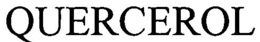 QUERCEROL trademark