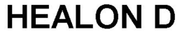 HEALON D trademark