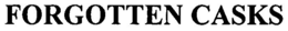 FORGOTTEN CASKS trademark