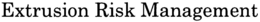 EXTRUSION RISK MANAGEMENT trademark