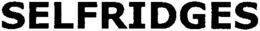 SELFRIDGES trademark