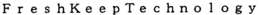 FRESHKEEPTECHNOLOGY trademark