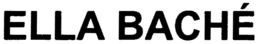 ELLA BACHÉ trademark