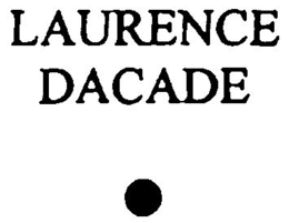 LAURENCE DACADE trademark