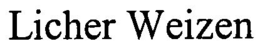 LICHER WEIZEN trademark