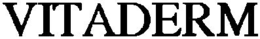 VITADERM trademark