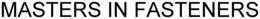 MASTERS IN FASTENERS trademark
