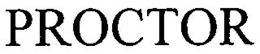 PROCTOR trademark