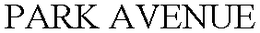 PARK AVENUE trademark