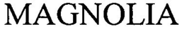 MAGNOLIA trademark