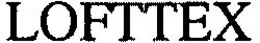 LOFTTEX trademark