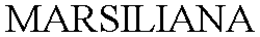 MARSILIANA trademark