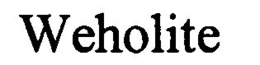 WEHOLITE trademark