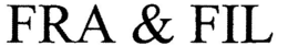 FRA & FIL trademark
